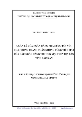 Luận văn thạc sĩ quản lý kinh tế quản lý của ngân hàng nhà nước đối với hoạt động thanh toán không dùng tiền mặt của các ngân hàng thương mại trên địa bàn tỉnh bắc kạn 1