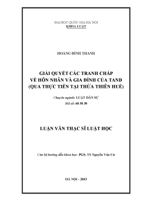 Luận văn thạc sĩ giải quyết các tranh chấp về hôn nhân và gia đình của tòa án nhân dân qua thực tiễn tại thừa thiên huế