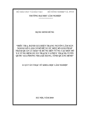 Luận văn thạc sĩ điều tra đánh giá hiện trạng nguồn lâm sản ngoài gỗ làm cơ sở đề xuất một số giải pháp nhằm quản lý bảo vệ rừng bền vững tại một số xã vùng đệm xuân trạch và phúc trạch