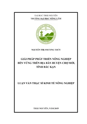Luận văn thạc sĩ giải pháp phát triển nông nghiệp bền vững trên địa bàn huyện chợ mới tỉnh bắc kạn