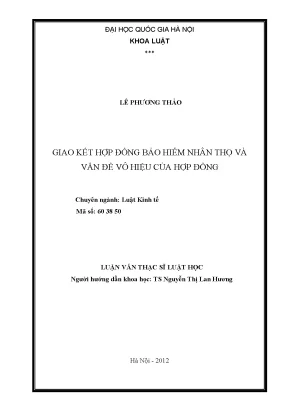 Luận văn thạc sĩ giao kết hợp đồng bảo hiểm nhân thọ và vấn đề vô hiệu hóa của hợp đồng