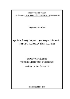 Luận văn thạc sĩ quản lý hoạt động tạm nhập tái xuất tại cục hải quan tỉnh lào cai