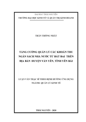Luận văn thạc sĩ quản lý kinh tế tăng cường quản lý các khoản thu nsnn từ đất đai trên địa bàn huyện văn yên tỉnh yên bái