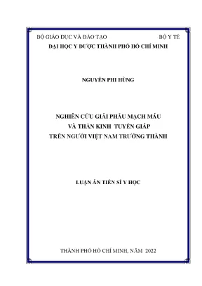 Luận án nghiên cứu giải phẫu mạch máu và thần kinh tuyến giáp trên người việt nam trưởng thành