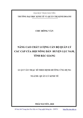 Luận văn thạc sĩ quản lý kinh tế nâng cao chất lượng cán bộ quản lý các cấp của hội nông dân huyện lục nam tỉnh bắc giang