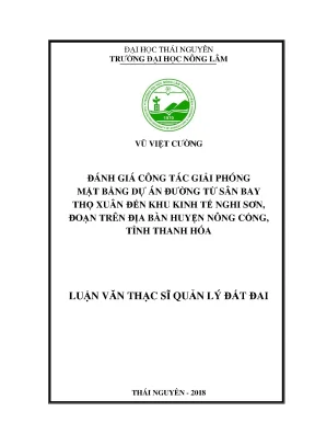 Luận văn thạc sĩ đánh giá công tác giải phóng mặt bằng dự án đường từ sân bay thọ xuân đến khu kinh tế nghi sơn đoạn trên địa bàn huyện nông cống tỉnh thanh hóa