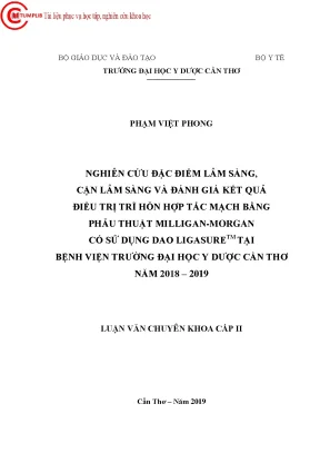 Nghiên cứu đặc điểm lâm sàng cận lâm sàng và đánh giá kết quả điều trị trĩ hỗn hợp tắc mạch bằng phẫu thuật miligan morgan có sử dụng dao ligasuretm tại bệnh viện trường đại học y d