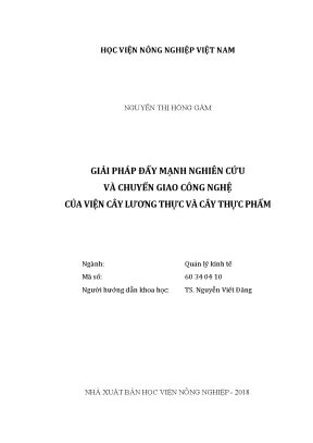 Luận văn thạc sĩ giải pháp đẩy mạnh nghiên cứu và chuyển giao công nghệ của viện cây lương thực và cây thực phẩm