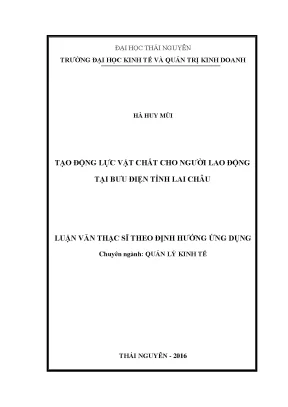 Luận văn thạc sĩ tạo động lực vật chất cho người lao động tại bưu điện tỉnh lai châu
