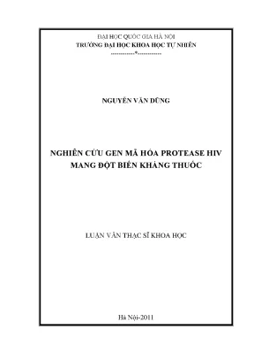 Luận văn thạc sĩ nghiên cứu gen mã hóa protiease hiv mang đột biến kháng thuốc
