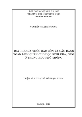 Luận văn thạc sĩ dạy học đa thức bậc bốn và các dạng toán liên quan cho học sinh khá giỏi ở thpt