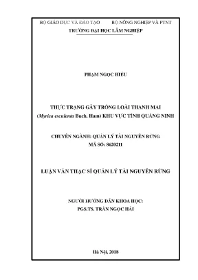 Luận văn thạc sĩ thực trạng gây trồng loài thanh mai myrica esculenta buch ham khu vực tỉnh quảng ninh