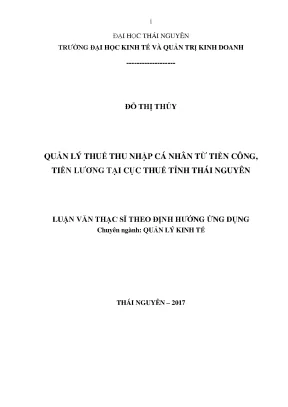 Luận văn thạc sĩ quản lý thuế thu nhập cá nhân từ tiền công tiền lương tạicục thuế tỉnh thái nguyên