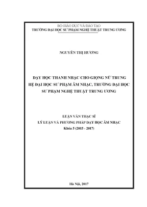 Luận văn thạc sĩ dạy học thanh nhạc cho giọng nữ trung hệ đại học sư phạm âm nhạc trường đại học sư phạm nghệ thuật trung ương
