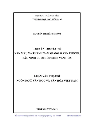 Luận văn thạc sĩ truyền thuyết về vân mẫu và thánh tam giang ở yên phong bắc ninh dưới góc nhìn văn hóa