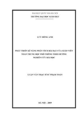 Luận văn thạc sĩ phát triển kĩ năng phân tích bài dạy của giáo viên toán trung học phổ thông theo hướng nghiên cứu bài học001