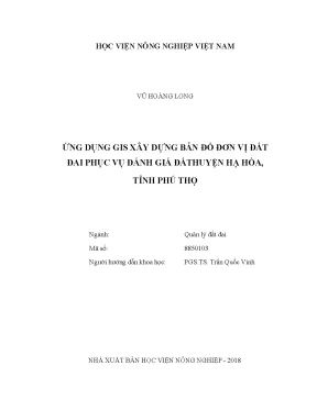 Luận văn thạc sĩ ứng dụng gis xây dựng bản đồ đơn vị đất đai phục vụ đánh giá đất huyện hạ hòa tỉnh phú thọ
