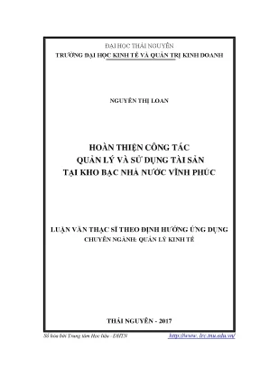Luận văn thạc sĩ hoàn thiện công tác quản lý và sử dụng tài sản tại kho bạc nhà nước vĩnh phúc
