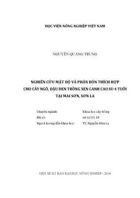 Luận văn thạc sĩ nghiên cứu mật độ và phân bón thích hợp cho cây ngô đậu đen trồng xen canh cao su 4 tuổi tại mai sơn sơn la