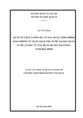 Luận văn thạc sĩ quản lý chất lượng dự án xây dựng công trình giao thông từ ngân sách nhà nước tại ban quản lý dự án đầu tư xây dựng huyện mai châu tỉnh hòa bình