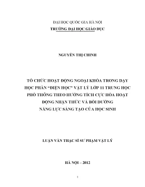 Luận văn thạc sĩ tổ chức dạy học ngoại khóa trong dạy học phần điện học vật lý lớp 11 trung học phổ thông theo hướng tích cực hóa hoạt động nhận thức và bồi dưỡng năng lực sáng tạo của học sinh