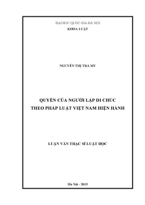 Luận văn thạc sĩ quyền của người lập di chúc theo pháp luật việt nam hiện hành