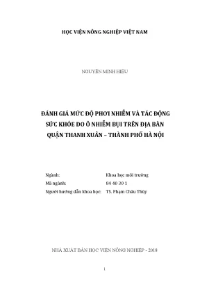 Luận văn thạc sĩ đánh giá mức độ phơi nhiễm và tác động sức khỏe do ô nhiễm bụi trên địa bàn quận thanh xuân thành phố hà nội