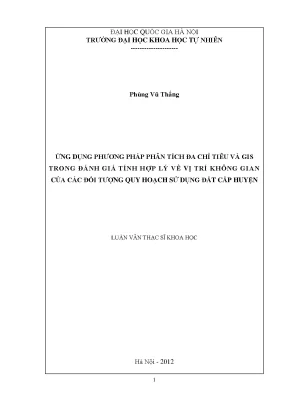 Luận văn thạc sĩ ứng dụng phương pháp phân tích đa chỉ tiêu và gis trong đánh giá tính hợp lý về vị trí không gian của các đối tượng quy hoạch sử dụng đất cấp huyện
