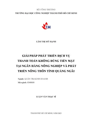 Giải pháp phát triển dịch vụ thanh toán không dùng tiền mặt tại ngân hàng nông nghiệp và phát triển nông thôn tỉnh quảng ngãi