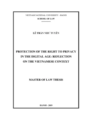 Luận văn thạc sĩ protection of the right to privacy in the digital age reflection on the vietnamese context