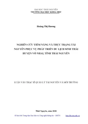 Luận văn thạc sĩ nghiên cứu tiềm năng và thực trạng tài nguyên phục vụ phát triển du lịch sinh thái huyện võ nhai tỉnh thái nguyên