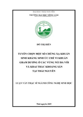 Luận văn thạc sĩ tuyển chọn một số chủng xạ khuẩn sinh kháng sinh ức chế vi khuẩn gram dương ở các vùng núi đá vôi và khai thác khoáng sản tại thái nguyên