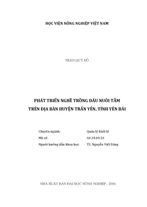 Luận văn thạc sĩ phát triển nghề trồng dâu nuôi tằm trên địa bàn huyện trấn yên tỉnh yên bái