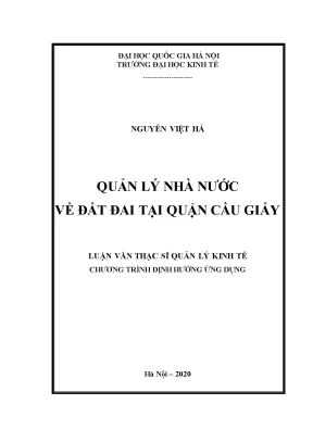 Luận văn thạc sĩ quản lý nhà nước về đất đai tại quận cầu giấy