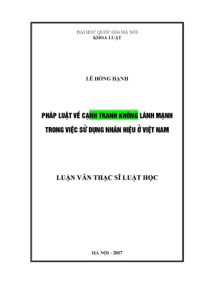 Luận văn thạc sĩ pháp luật về cạnh tranh không lành mạnh trong việc sử dụng nhãn hiệu ở việt nam