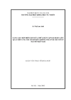 Luận văn thạc sĩ sàng lọc đột biến gen sửa chữa bắt cặp sai mlh1 liên quan đến ung thư ruột kết không polyp di truyền ở người việt nam