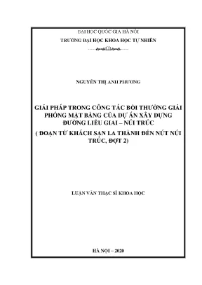 Luận văn thạc sĩ giải pháp trong công tác bồi thường giải phóng mặt bằng của dự án xây dựng đường liễu giai núi trúc đoạn từ khách sạn la thành đến nút núi trúc đợt 2
