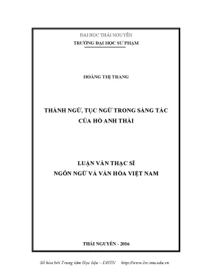 Luận văn thạc sĩ thành ngữ tục ngữ trong sáng tác của hồ anh thái