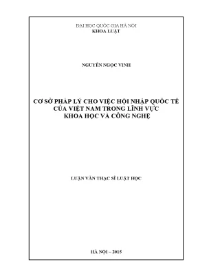 Luận văn thạc sĩ cơ sở pháp lý cho việc hội nhập quốc tế của việt nam trong lĩnh vực khoa học và công nghệ