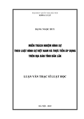 Luận văn thạc sĩ miễn trách nhiệm hình sự theo luật hình sự việt nam và thực tiễn áp dụng trên địa bàn tỉnh đắk lắk