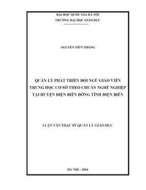 Luận văn thạc sĩ quản lý phát triển đội ngũ giáo viên trung học cơ sở theo chuẩn nghề nghiệp tại huyện điện biên đông tỉnh điện biên
