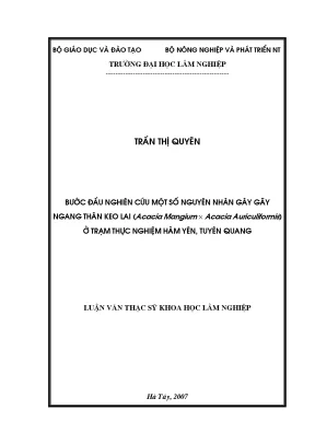 Luận văn thạc sĩ bước đầu nghiên cứu một số nguyên nhân gây gãy ngang thân keo lai acacia mangium x acacia auriculiformis ở trạm thực nghiệm hàm yên tuyên quang