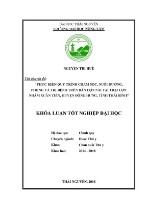 Luận văn thạc sĩ thực hiện quy trình chăm sóc nuôi dưỡng phòng và trị bệnh trên đàn lợn nái tại trại lợn nhâm xuân tiến huyện đông hưng tỉnh thái bình