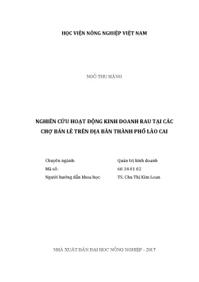 Luận văn thạc sĩ nghiên cứu hoạt động kinh doanh rau tại các chợ bán lẻ trên địa bàn thành phố lào cai