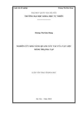 Luận văn thạc sĩ nghiên cứu khả năng quang xúc tác của vật liệu màng tio2 pha tạp