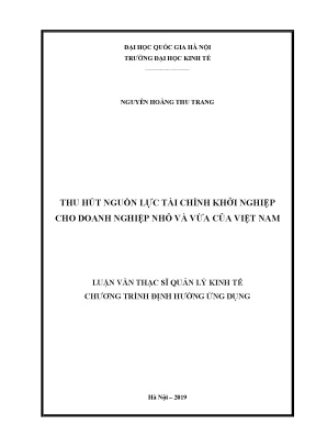 Luận văn thạc sĩ thu hút nguồn lực tài chính khởi nghiệp cho doanh nghiệp nhỏ và vừa của việt nam