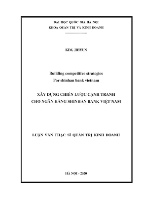 Luận văn thạc sĩ xây dựng chiến lược cạnh tranh cho ngân hàng shinhan bank việt nam