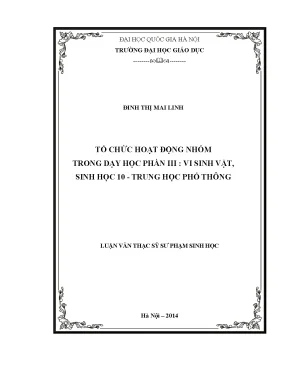 Luận văn thạc sĩ tổ chức hoạt động nhóm trong dạy học phần iii vi sinh vật sinh học 10 trung học phổ thông