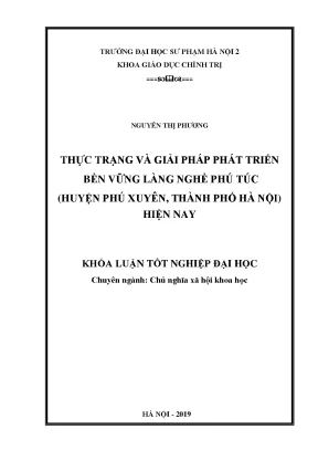 Luận văn thạc sĩ thực trạng và giải pháp phát triển bền vững làng nghề phú túc huyện phú xuyên thành phố hà nội hiện nay