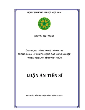 Luận án tiến sĩ ứng dụng công nghệ thông tin trong quản lý chất lượng đất nông nghiệp huyện yên lạc tỉnh vĩnh phúc
